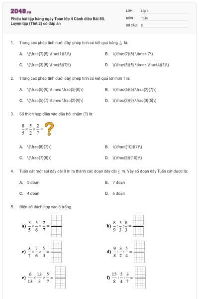 Phiếu bài tập hàng ngày Toán lớp 4 Cánh diều Bài 85. Luyện tập (Tiết 2) có đáp án