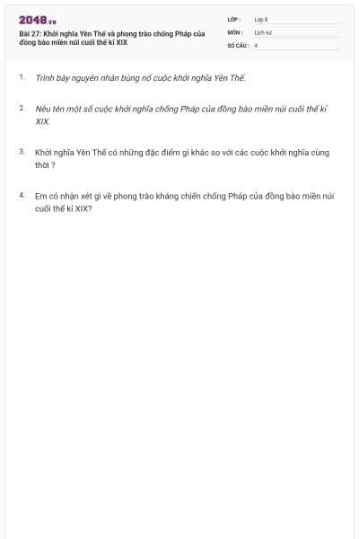 Bài 27: Khởi nghĩa Yên Thế và phong trào chống Pháp của đồng bào miền núi cuối thế kỉ XIX