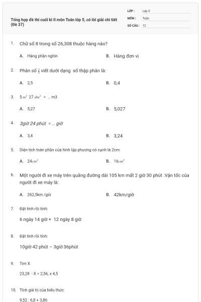 Tổng hợp đề thi cuối kì II môn Toán lớp 5, có lời giải chi tiết (Đề 37)