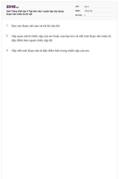 Giải Tiếng Việt lớp 4 Tập làm văn: Luyện tập xây dựng đoạn văn miêu tả đồ vật