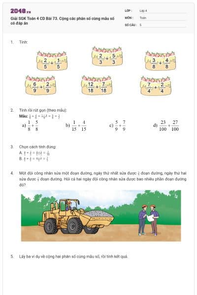 Giải SGK Toán 4 CD Bài 73. Cộng các phân số cùng mẫu số có đáp án