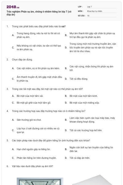 Trắc nghiệm Phản xạ âm, chống ô nhiễm tiếng ồn lớp 7 (có đáp án)
