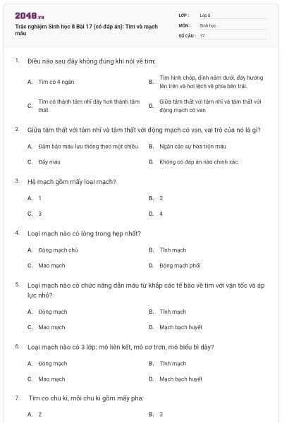 Trắc nghiệm Sinh học 8 Bài 17 (có đáp án): Tim và mạch máu