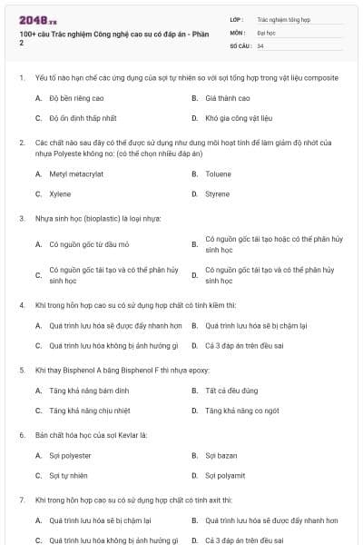 100+ câu Trắc nghiệm Công nghệ cao su có đáp án - Phần 2