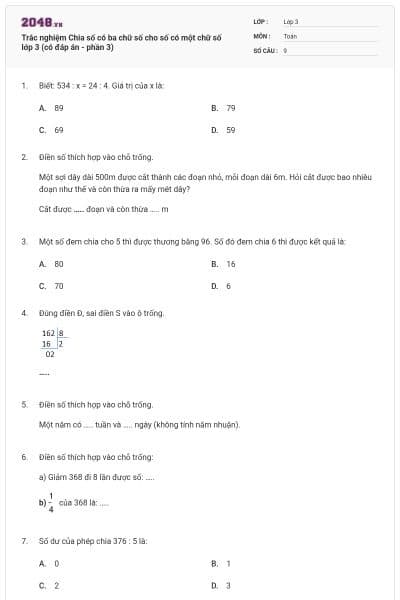 Trắc nghiệm Chia số có ba chữ số cho số có một chữ số lớp 3 (có đáp án - phần 3)