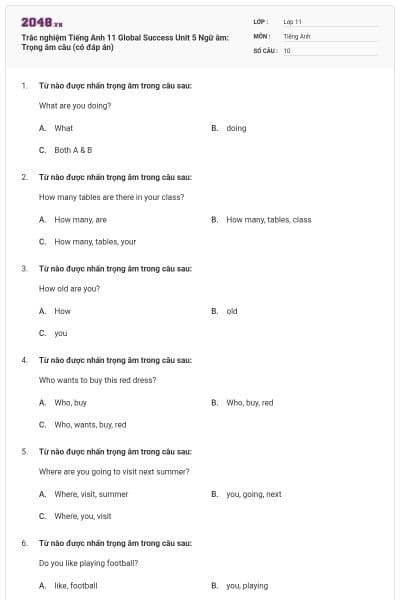 Trắc nghiệm Tiếng Anh 11 Global Success Unit 5 Ngữ âm: Trọng âm câu (có đáp án)