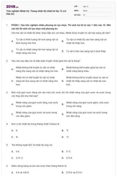 Trắc nghiệm Nhiệt độ. Thang nhiệt độ nhiệt kế lớp 12 (có đáp án)