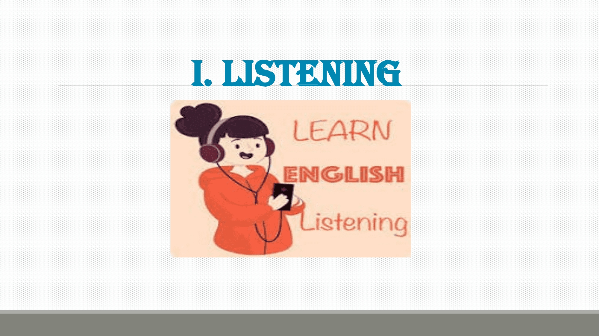 i. LiSTENiNG
