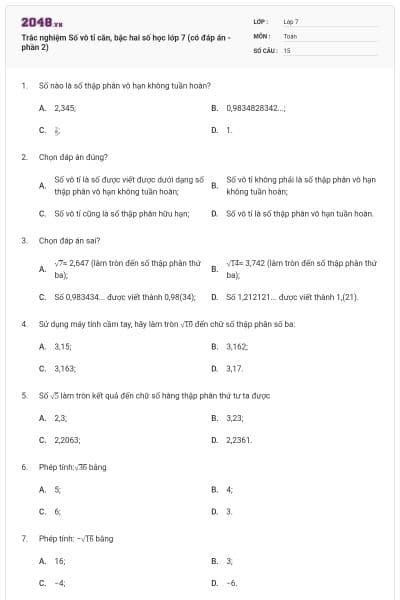 Trắc nghiệm Số vô tỉ căn, bậc hai số học lớp 7 (có đáp án - phần 2)