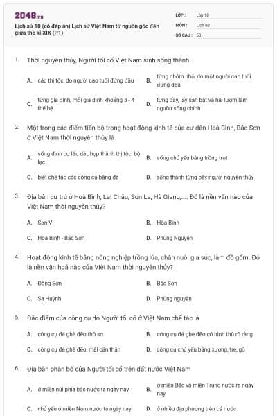 Lịch sử 10 (có đáp án) Lịch sử Việt Nam từ nguồn gốc đến giữa thế kỉ XIX (P1)