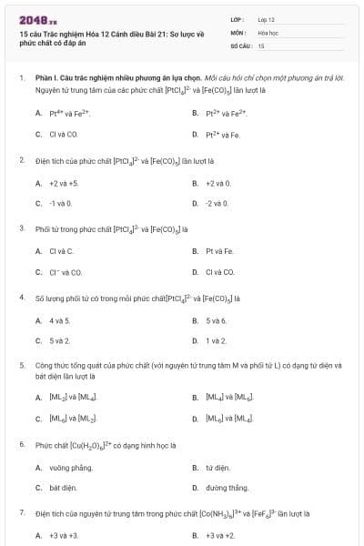 15 câu Trắc nghiệm Hóa 12 Cánh diều Bài 21: Sơ lược về phức chất có đáp án