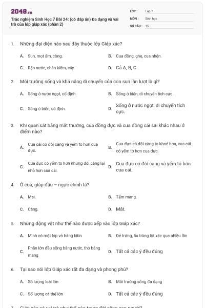 Trắc nghiệm Sinh Học 7 Bài 24: (có đáp án) Đa dạng và vai trò của lớp giáp xác (phần 2)