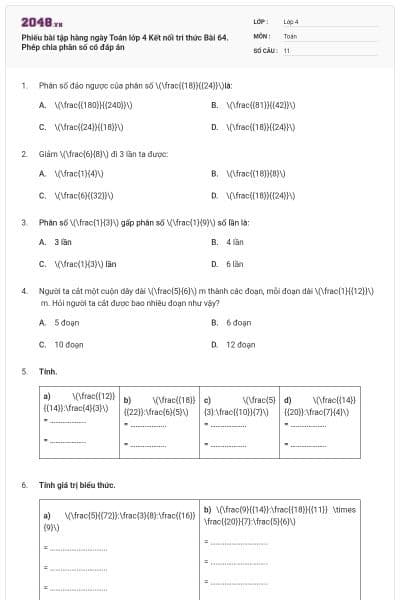Phiếu bài tập hàng ngày Toán lớp 4 Kết nối tri thức Bài 64. Phép chia phân số có đáp án