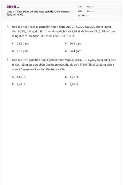 Dạng 11. Tính axit mạnh của dung dịch H2SO4 loãng.(tác dụng với muối)