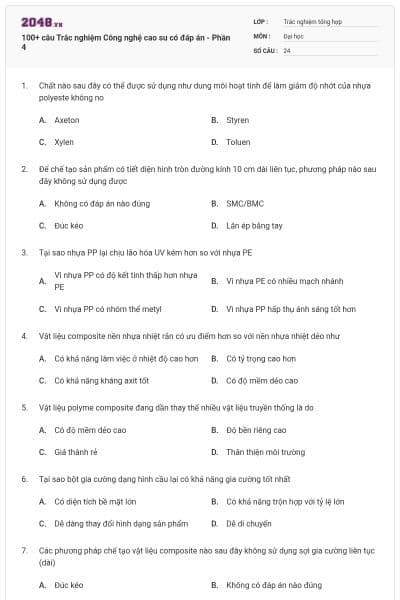 100+ câu Trắc nghiệm Công nghệ cao su có đáp án - Phần 4