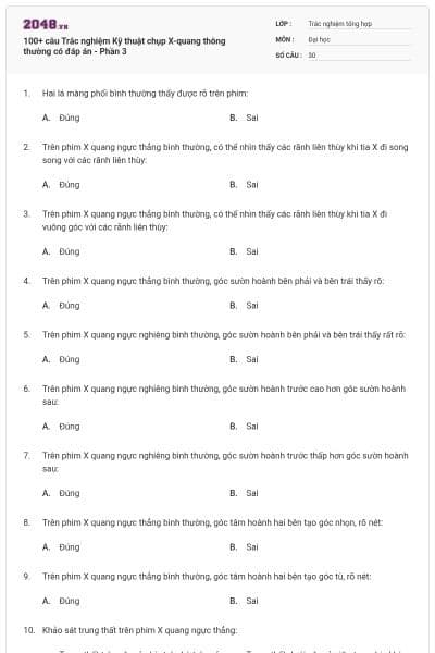 100+ câu Trắc nghiệm Kỹ thuật chụp X-quang thông thường có đáp án - Phần 3