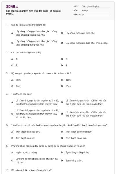 50+ câu Trắc nghiệm Kiến trúc dân dụng (có đáp án) - Phần 2