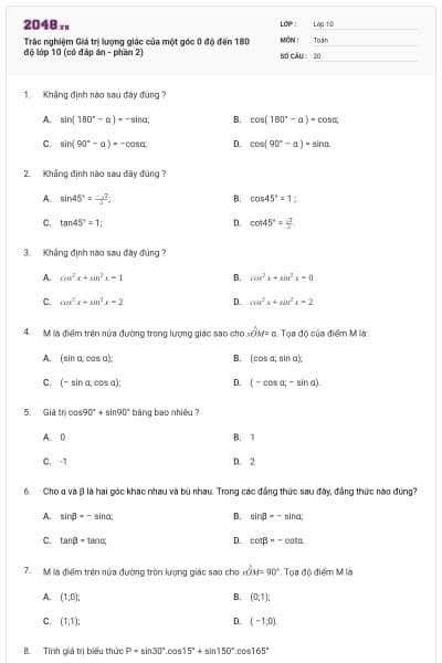 Trắc nghiệm Giá trị lượng giác của một góc 0 độ đến 180 độ lớp 10 (có đáp án - phần 2)