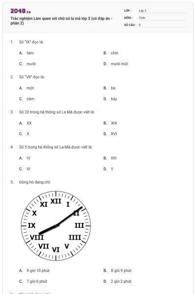 Trắc nghiệm Làm quen với chữ số la mã lớp 3 (có đáp án - phần 2)