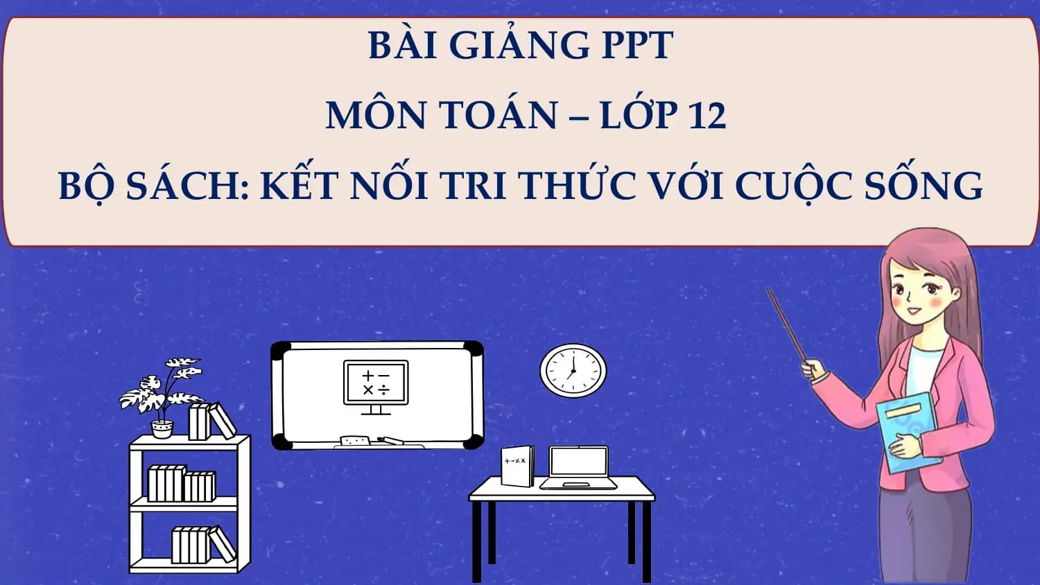Bài giảng Toán 12 Đường tiệm cận của đồ thị hàm số