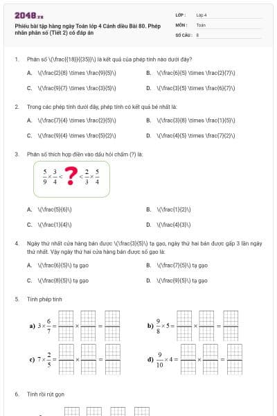 Phiếu bài tập hàng ngày Toán lớp 4 Cánh diều Bài 80. Phép nhân phân số (Tiết 2) có đáp án