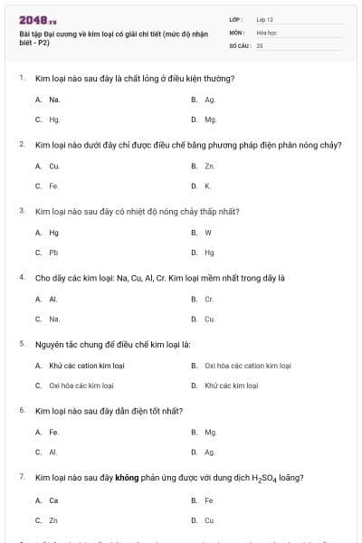 Bài tập Đại cương về kim loại có giải chi tiết (mức độ nhận biết - P2)