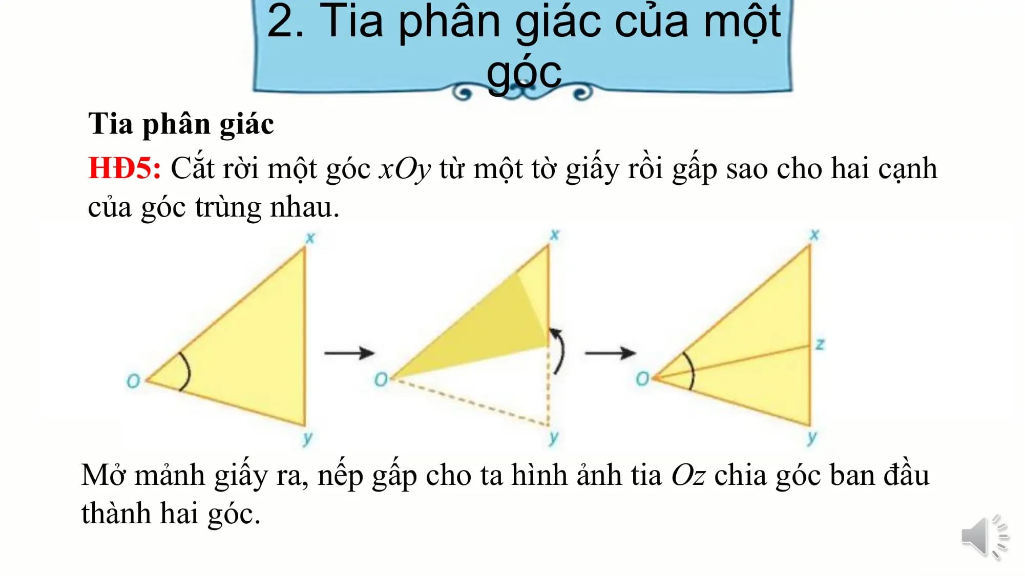 Bài giảng Toán 7 Bài 8. Góc ở vị trí đặc biệt. Tia phân giác của một góc (Tiết 2)
