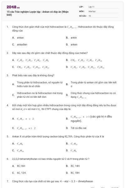 15 câu  Trắc nghiệm Luyện tập : Ankan có đáp án (Nhận biết)