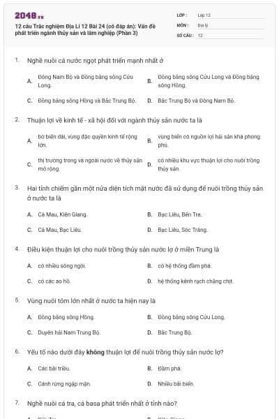 12 câu Trắc nghiệm Địa Lí 12 Bài 24 (có đáp án): Vấn đề phát triển ngành thủy sản và lâm nghiệp (Phần 3)