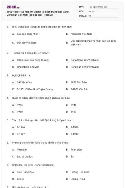 1000+ câu Trắc nghiệm Đường lối cách mạng của Đảng Cộng sản Việt Nam (có đáp án) - Phần 27