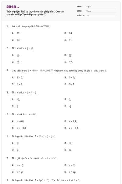 Trắc nghiệm Thứ tự thực hiện các phép tính. Quy tắc chuyển vế lớp 7 (có đáp án - phần 2)