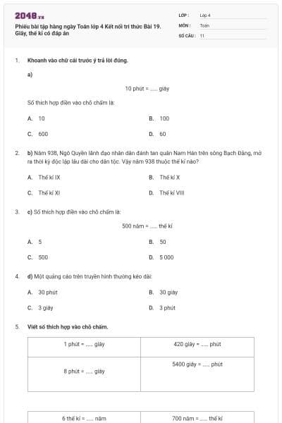Phiếu bài tập hàng ngày Toán lớp 4 Kết nối tri thức Bài 19. Giây, thế kỉ có đáp án