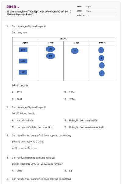 13 câu trắc nghiệm Toán lớp 3 Các số có bốn chữ số. Số 10 000 (có đáp án) - Phần 2