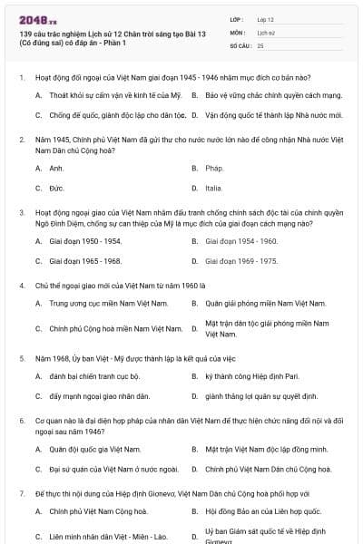 139 câu trắc nghiệm Lịch sử 12 Chân trời sáng tạo Bài 13 (Có đúng sai) có đáp án - Phần 1