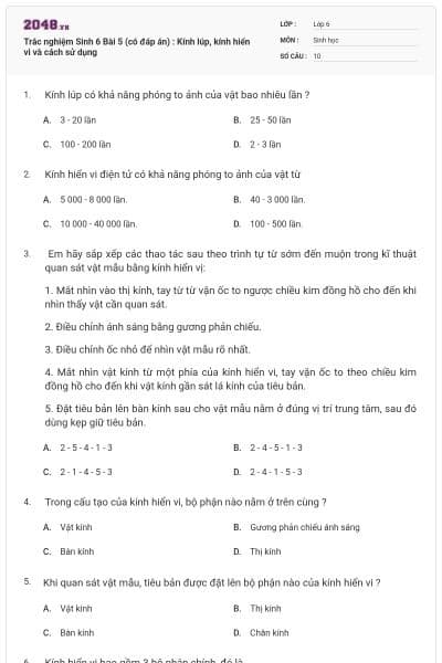 Trắc nghiệm Sinh 6 Bài 5 (có đáp án) : Kính lúp, kính hiển vi và cách sử dụng