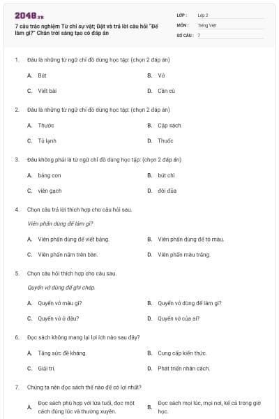 7 câu trắc nghiệm Từ chỉ sự vật; Đặt và trả lời câu hỏi “Để làm gì?” Chân trời sáng tạo có đáp án