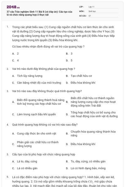 37 câu Trắc nghiệm Sinh 11 Bài 8 (có đáp án): Cấu tạo của lá và chức năng quang hợp ở thực  vật