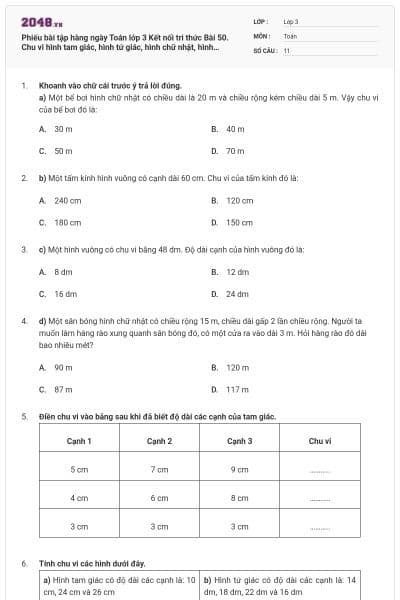 Phiếu bài tập hàng ngày Toán lớp 3 Kết nối tri thức Bài 50. Chu vi hình tam giác, hình tứ giác, hình chữ nhật, hình vuông có đáp án