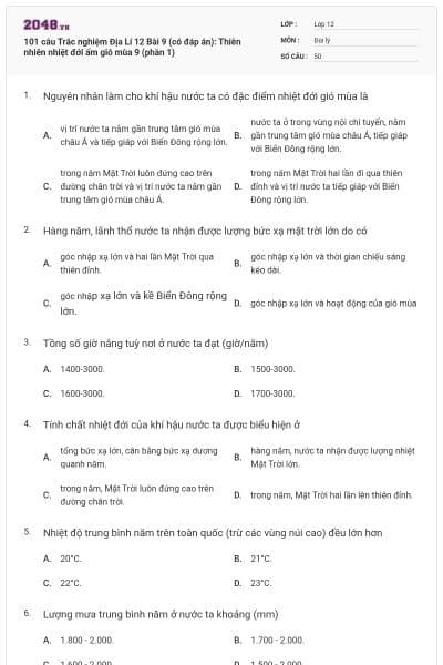101 câu Trắc nghiệm Địa Lí 12 Bài 9 (có đáp án): Thiên nhiên nhiệt đới ẩm gió mùa 9 (phần 1)