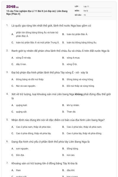 15 câu  Trắc nghiệm Địa Lí 11 Bài 8 (có đáp án): Liên Bang Nga (Phần 4)
