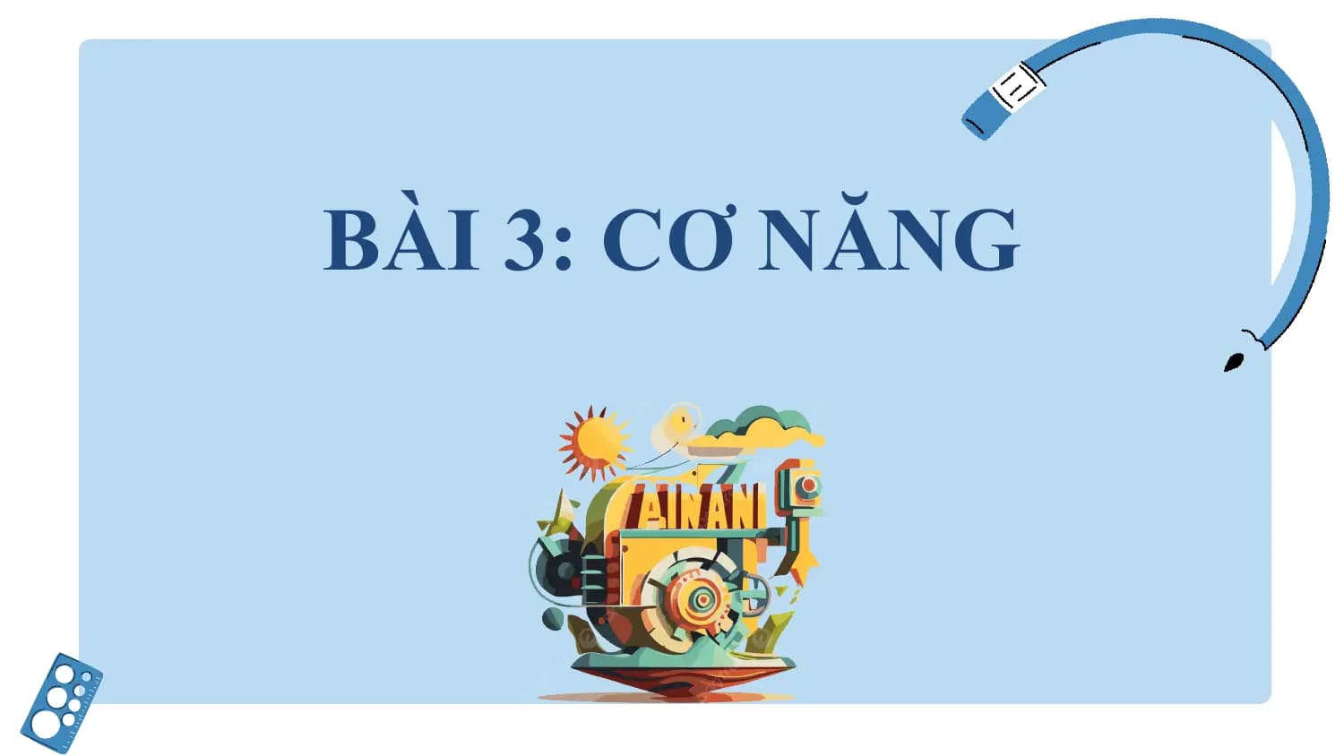 BÀI 3: CƠ NĂNG