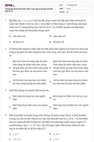 Tổng hợp đề thi thử môn Vật Lí cực hay có lời gải chi tiết (đề số 2)
