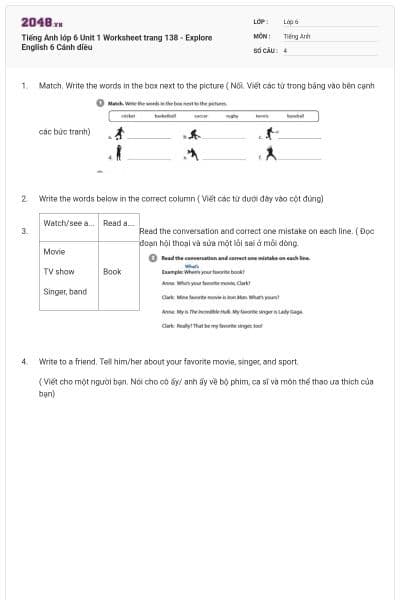 Tiếng Anh lớp 6 Unit 1 Worksheet trang 138 - Explore English 6 Cánh diều