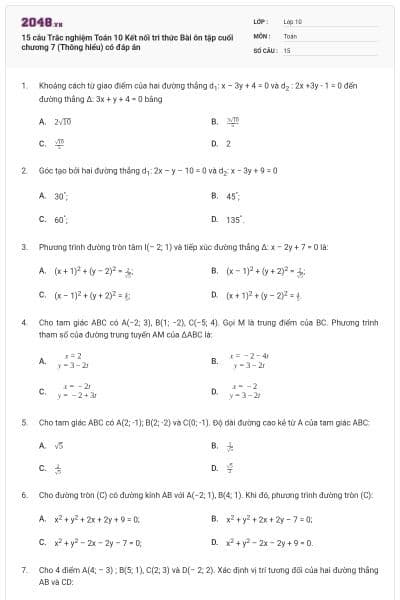 15 câu  Trắc nghiệm Toán 10 Kết nối tri thức Bài ôn tập cuối chương 7 (Thông hiểu) có đáp án