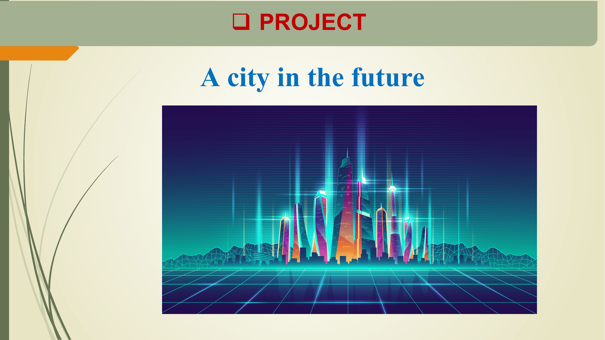 q PROJECT

A city in the future