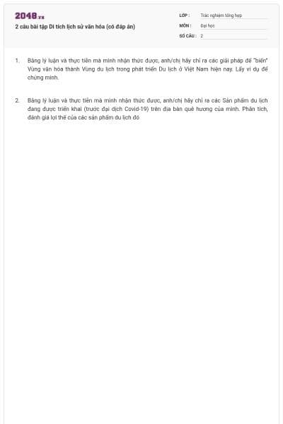 2 câu bài tập Di tích lịch sử văn hóa (có đáp án)