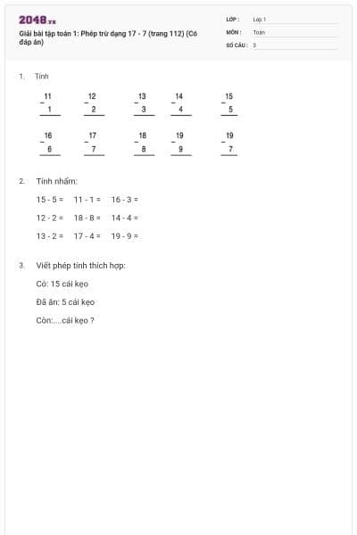 Giải bài tập toán 1: Phép trừ dạng 17 - 7 (trang 112) (Có đáp án)