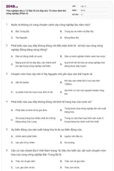 Trắc nghiệm Địa Lí 12 Bài 25 (có đáp án): Tổ chức lãnh thổ nông nghiệp (Phần 4)