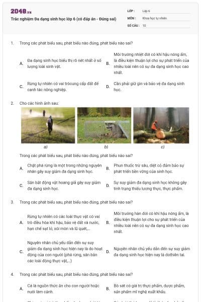 Trắc nghiệm Đa dạng sinh học lớp 6 (có đáp án - Đúng sai)