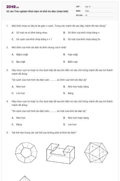 62 câu Trắc nghiệm Khái niệm về khối đa diện (nhận biết)